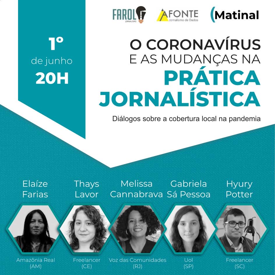 Card de divulgação do evento, que terá a participação de Elaíze Farias (Amazônia Real/AM), Thays Lavor (Freelancer/CE), Melissa Cannabrava (Voz das Comunidades/RJ), Gabriela Sá Pessoa (UOL/SP) e Hyury Potter (Freelancer/SC), com mediação de Marcela Donini (Grupo Matinal Jornalismo/Farol Jornalismo) e Taís Seibt (Afonte Jornalismo de Dados).